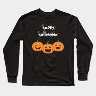 Happy Halloween Pumpkin  T-Shirt Halloween Tee Shirt Classic Halloween Shirt Long Sleeve T-Shirt